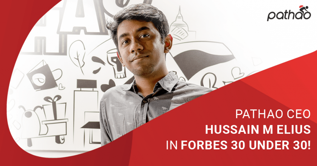 Pathao CEO Hussain M Elius in Forbes 30 under 30!