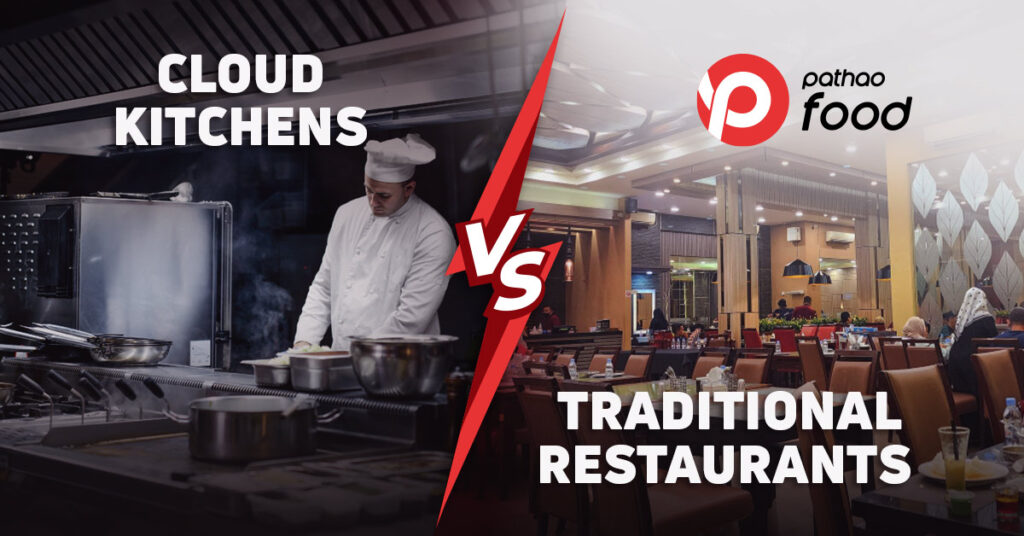 Cloud Kitchens vs Traditional Restaurants