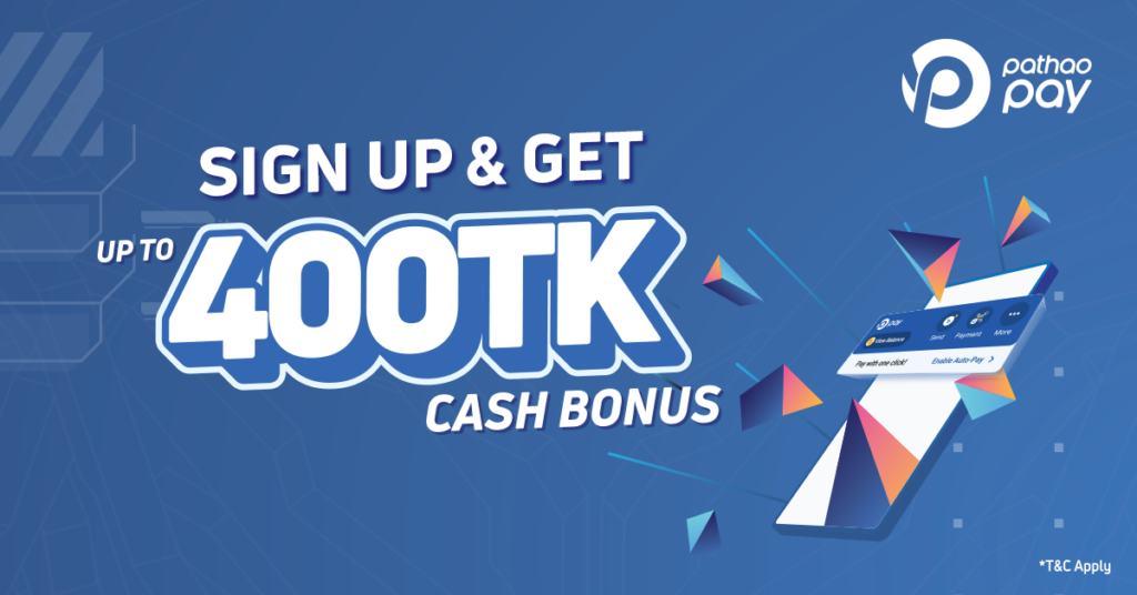 Sign Up & Get up to 400 TK Cash Bonus on Pathao Pay