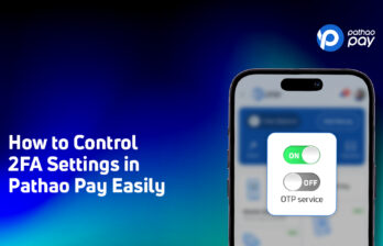 How to Control 2FA Settings in Pathao Pay Easily