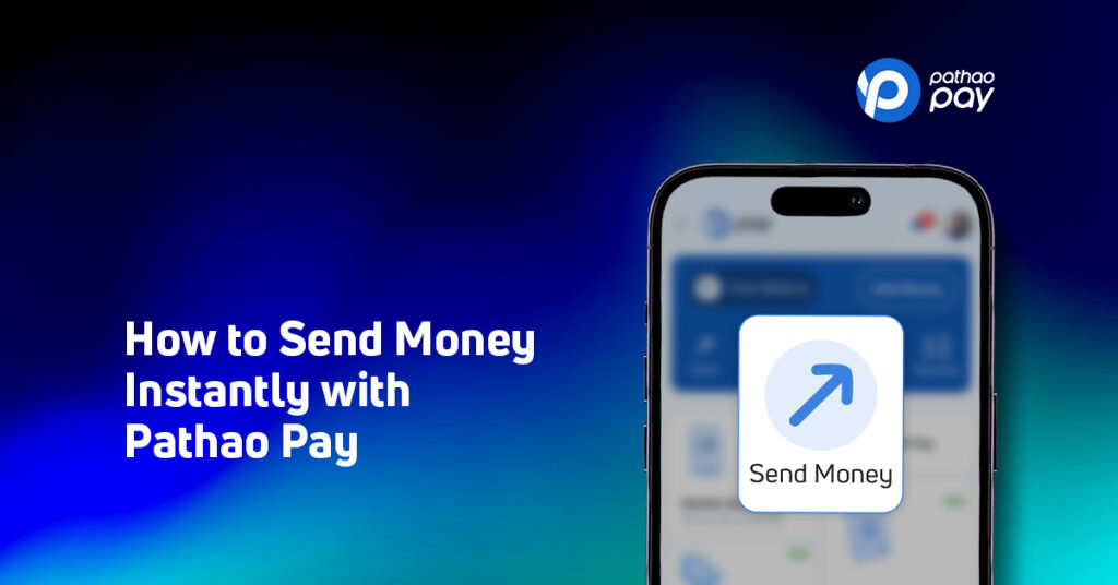 How to Send Money Instantly with Pathao Pay