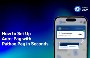 How to Set Up Auto-Pay with Pathao Pay in Seconds