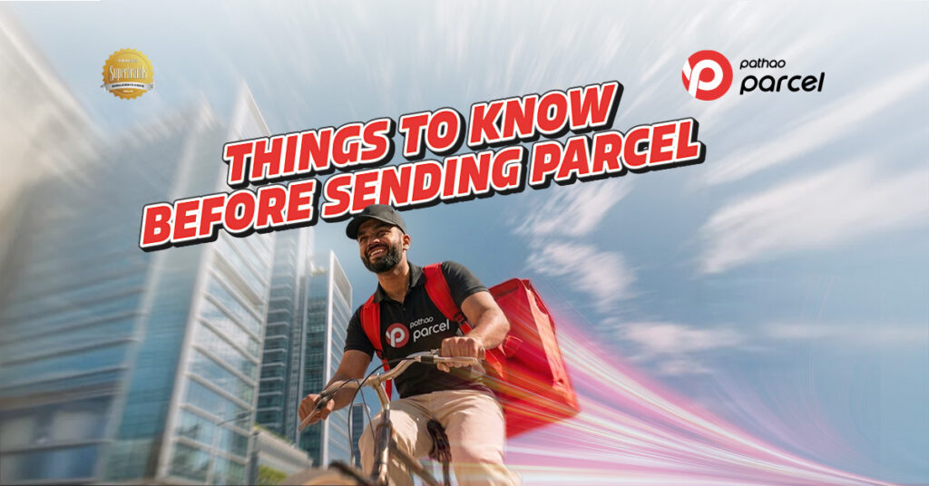 Everything You Need to Know Before You Send Your Pathao Parcel