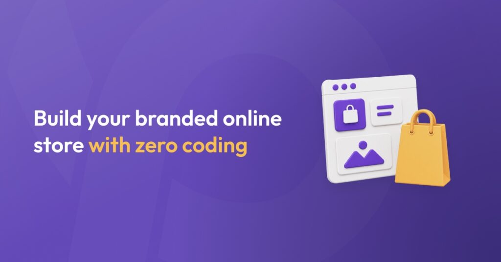 Build Your Branded Online Store