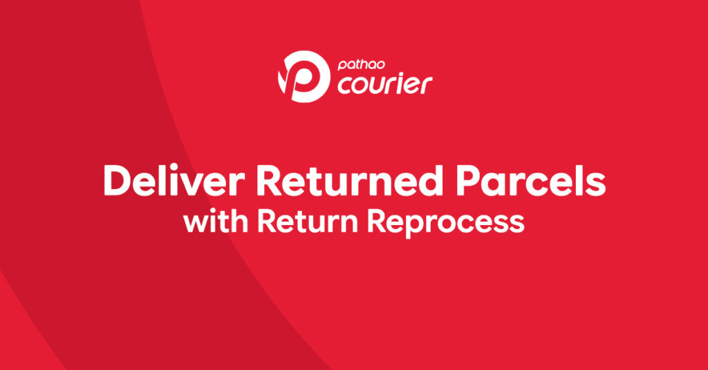 Deliver Returned Parcels with Return Reprocess